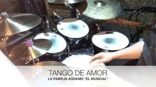 Tango de Amor- The Addams Family Drum Cam