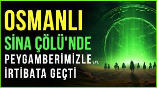 SUBHANALLAH OSMANLI ORDUSUNUN TÜYLER ÜRPERTEN SİNA ÇÖLÜ YOLCULUĞU