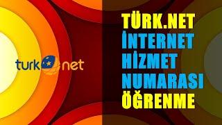 Turk.net İnternet Hizmet Numarası Nasıl Öğrenilir?