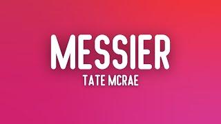 Tate McRae - messier Lyrics