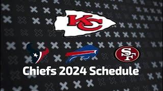 Chiefs 2024-2025 Schedule Release All Opponent for NEXT SEASON