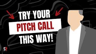 The Different Way of Opening Your Pitch Call