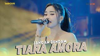 JANGAN DENDAM    TIARA AMORA    MBOIS MUSIC