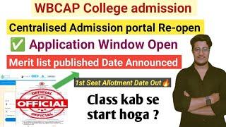 WBCAP Merit list kab published hoga  Centralised portal Re-open  Date Extend hoga  #wbcap_reopen