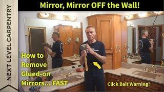 How To Remove Glued On Mirrors