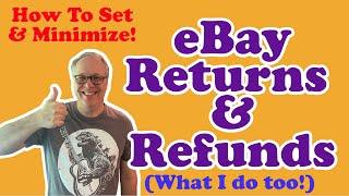 Ebay Returns and Refunds- How to Manage Settings and Minimize Issues What is Your Return Policy?
