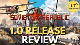 Workers & Resources Soviet Republic -1.0 Release Review - The Most Comprehensive City Builder Ever?