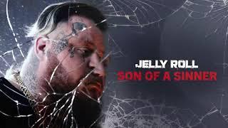 Jelly Roll - Son Of A Sinner Official Audio