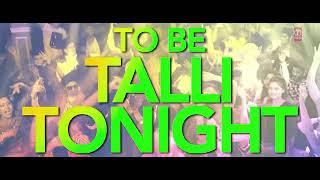 Talli Tonight Video  VEEREY KI WEDDING  Meet Bros Deep Money Neha Kakar  T-Series