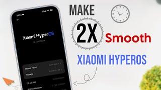 Make 2x Smooth Xiaomi HyperOS - Trun On These Hidden Settings 