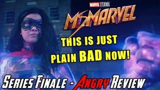 Ms. Marvel Season Finale - Just Plain BAD Now - Angry Review