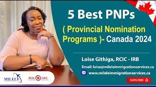 5 Best Provincial Nomination Programs Canada 2024 - PNP