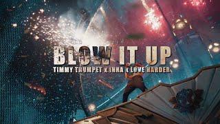Timmy Trumpet x INNA x Love Harder - Blow It Up Official Music Video