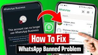 How to fix this account can no longer use whatsapp business  whatsapp business banned problem 2024