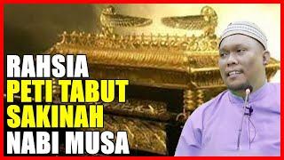 Rahsia Peti Tabut Sakinah Nabi Musa - Ustaz Auni Mohamed