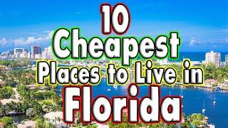 10 Cheapest Places in Florida to Live Buy a Home. nice places