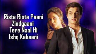 Rista Rista LYRICS - Mohsin Khan  Divya Agarwal  Stebin Ben  Dharma 2.O  Gourov D  Shellee