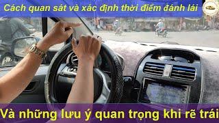 Xác đinh thời điểm đánh lái và những lưu ý khi rẽ trái - Thầy Tâm