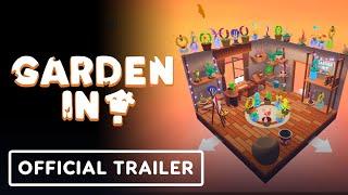 Garden In - Official Gameplay Trailer  Summer of Gaming 2022