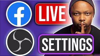 BEST OBS Settings for Facebook LIVE Streaming  For High Quality Streams