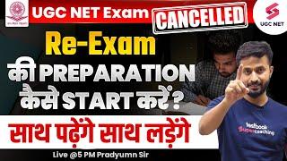 UGC NET Re-Exam Preparation Strategy  UGC NET 2024 Exam Updates  Re-NET 2024  Pradyumn SIr