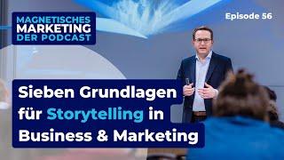 7 Grundlagen für #Storytelling in #Business & #Marketing