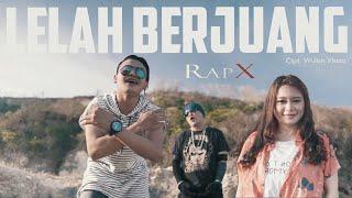 RapX - Lelah Berjuang Official Music Video