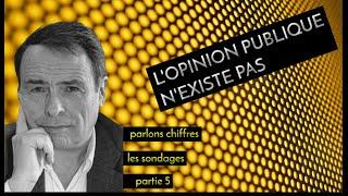 LOPINION PUBLIQUE NEXISTE PAS PARLONS CHIFFRES #14