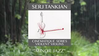 Serj Tankian - Minor Jazz Official Video - Cinematique Series Violent Violins