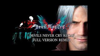 Devil May Cry 5 OST   Devils Never Cry Recap full version remix  seizure warning 