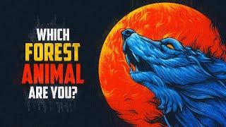 Which Forest Animal Are You?