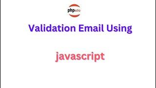 Email Validation Using JavaScript