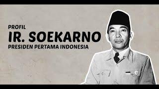 Profil Singkat Ir. Soekarno Presiden Pertama Republik Indonesia