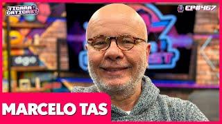 MARCELO TAS - TICARACATICAST  EP 467