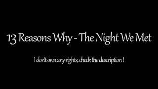 13 Reasons Why - The Night We Met 1 Hour - Hannah & Clay Dancing Song
