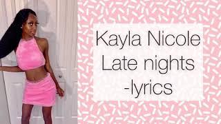 Kayla Nicole - Late Nights Lyrics