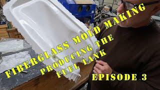 Fiberglass Mold Making Producing The Fuel Tank EP3