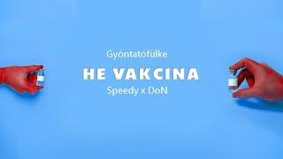  Gyóntató - Hé Vakcina Official Music ft. Speedy X DoN 