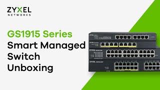 GS1915 Series Smart Managed Switch Unboxing