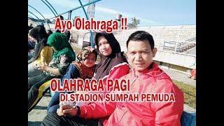 OLAHRAGA PAGI DI STADION SUMPAH PEMUDA II Ashepi Channel