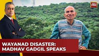 Exclusive Madhav Gadgil on Wayanad Disaster and Illegal Quarrying  Kerala Landslides