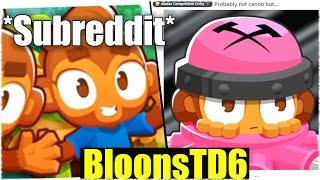 Ich habe mir das BTD6 Reddit angeguckt...