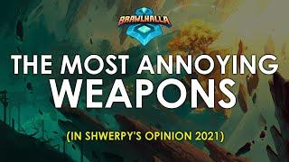 2021 The Most Annoying Weapons In Brawlhalla