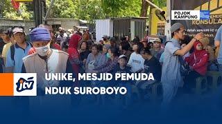 Unike Mesjid Pemuda Nduk Suroboyo  POJOK KAMPUNG JTV