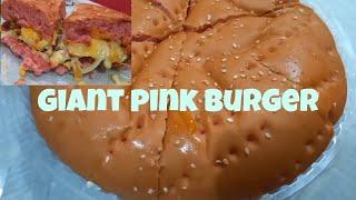 PINK GIANT BURGER