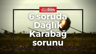 6 soruda Dağlık Karabağ sorunu  BirGün TV