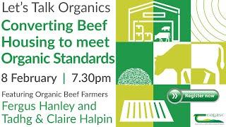 Lets Talk Organics - Converting beef housing to meet organic standards