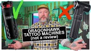 Dragonhawk Tattoo Machines - Good and Questionable
