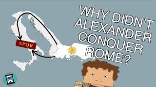 Why didnt Alexander the Great conquer Rome? Short Animated Documentary