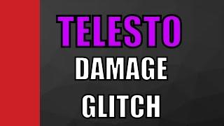 TELESTO DAMAGE GLITCH